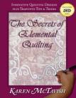 The Secrets of Elemental Quilting 